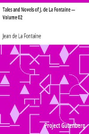 [Gutenberg 5276] • Tales and Novels of J. de La Fontaine — Volume 02